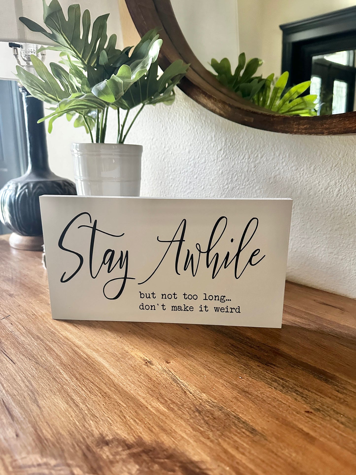 Stay awhile