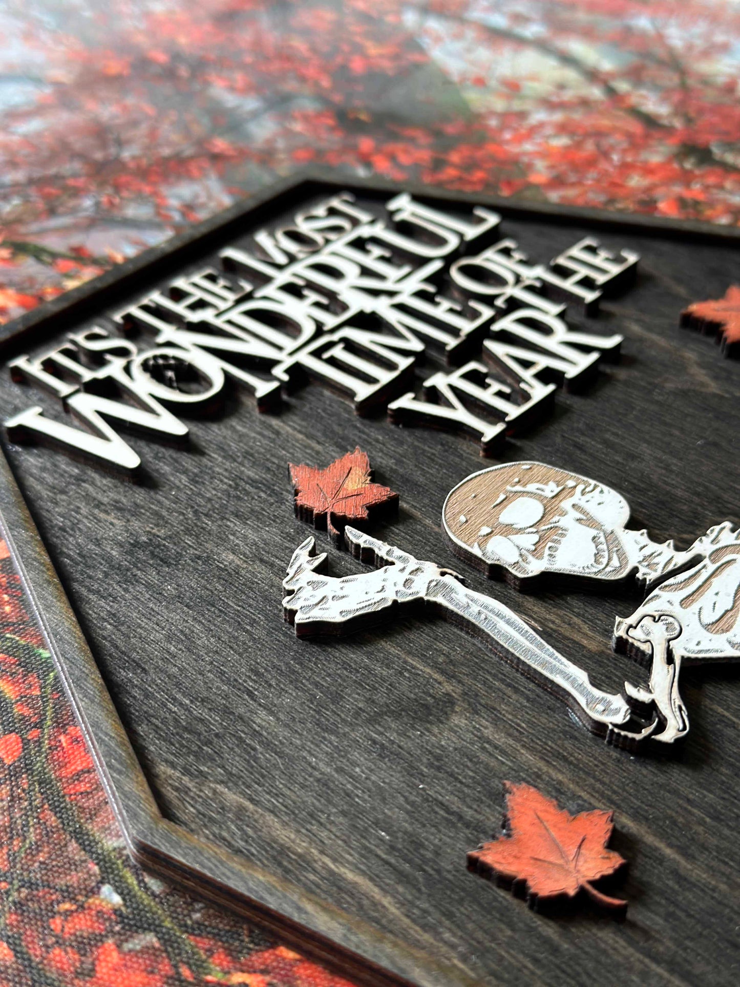"It's the Most Wonderful Time of the Year" Fall Skeleton Wall Sign