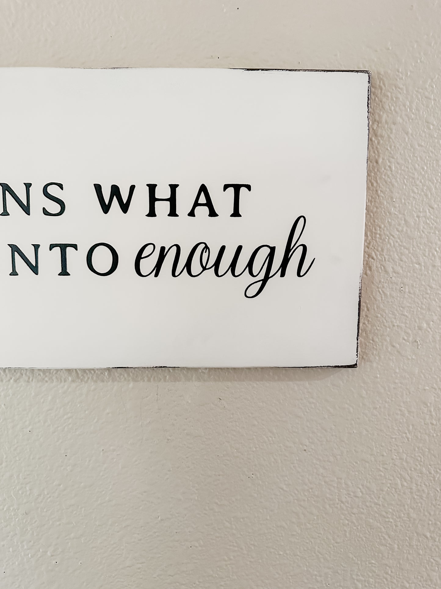 Gratitude turns what we have into enough walk sign