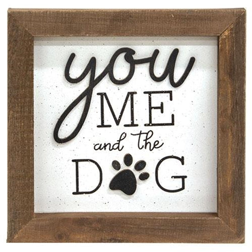 You me and the dog box sign