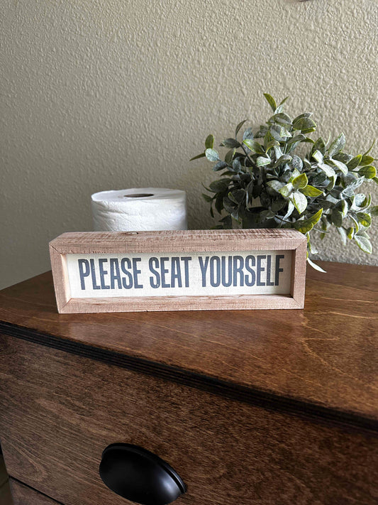 "Please Seat Yourself" Sign