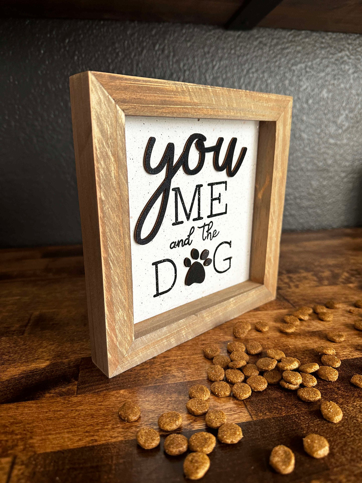 You me and the dog box sign