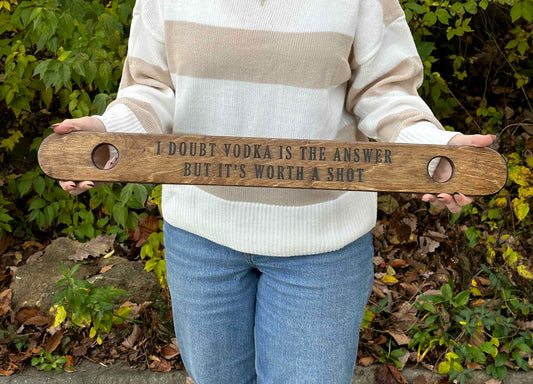 "I Doubt Vodka Is The Answer" 2 Person Shot-Ski