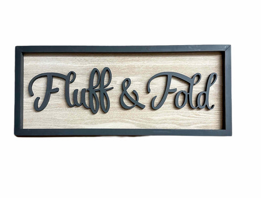 Clearance -Fluff and Fold Wood Look Sign
