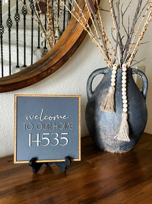 "Welcome To Our Home" Sign