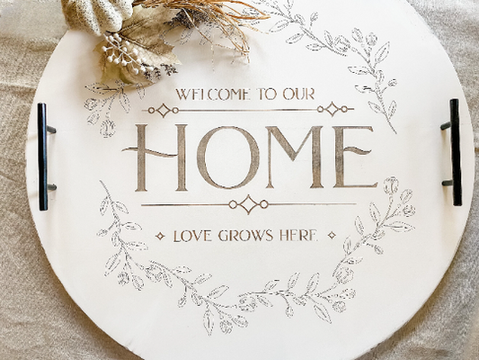 "Welcome To Our Home" Serving Tray, Distressed Ivory