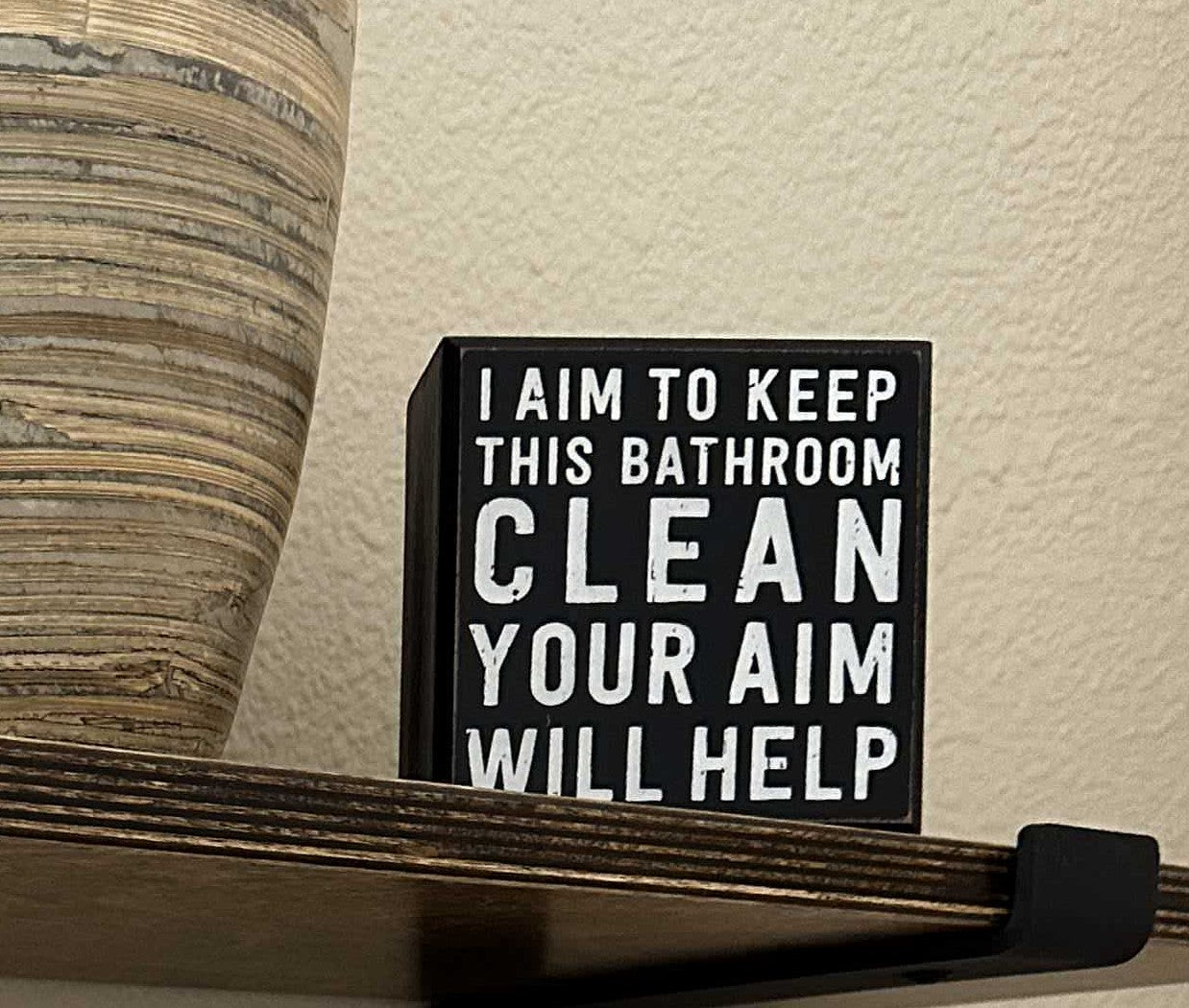 Bathroom Humor Sign Your Choice